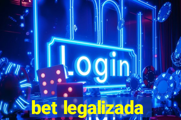 bet legalizada